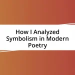 How I Analyzed Symbolism in Modern Poetry