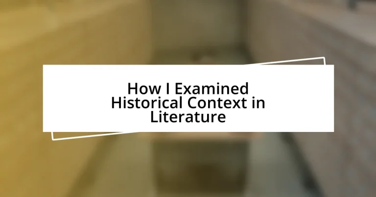 How I Examined Historical Context in Literature