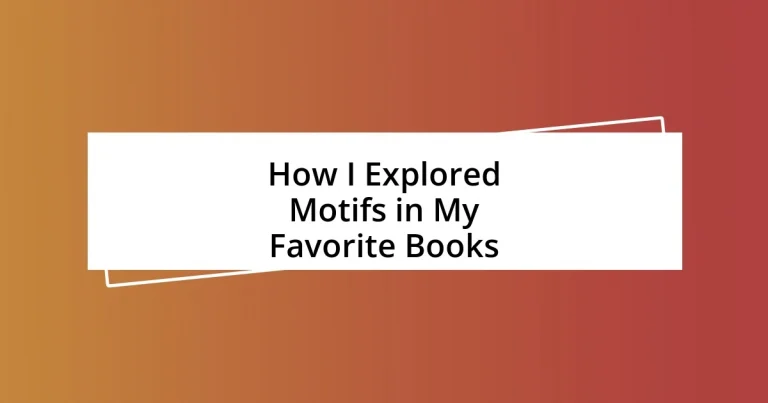 How I Explored Motifs in My Favorite Books