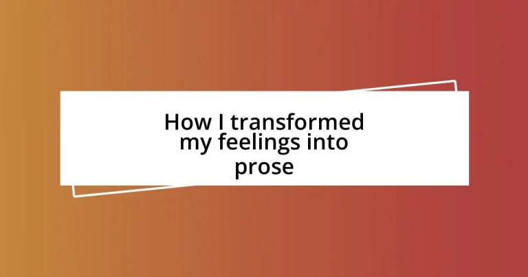 How I transformed my feelings into prose