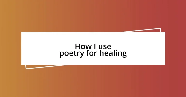 How I use poetry for healing