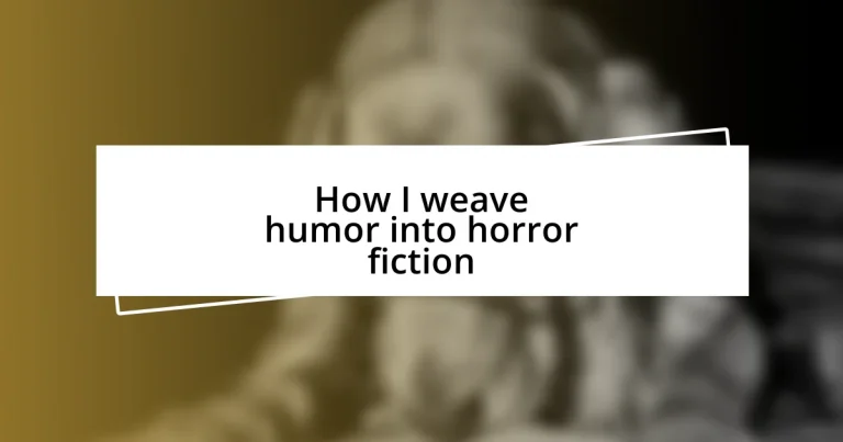 How I weave humor into horror fiction