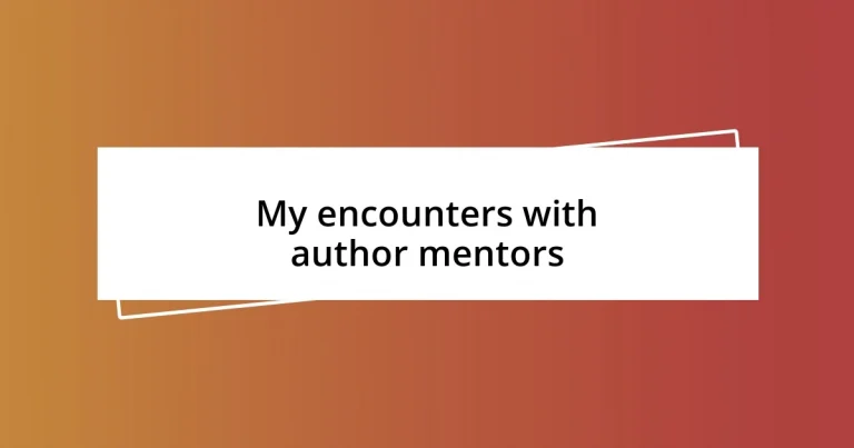 My encounters with author mentors