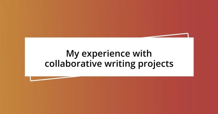 My experience with collaborative writing projects