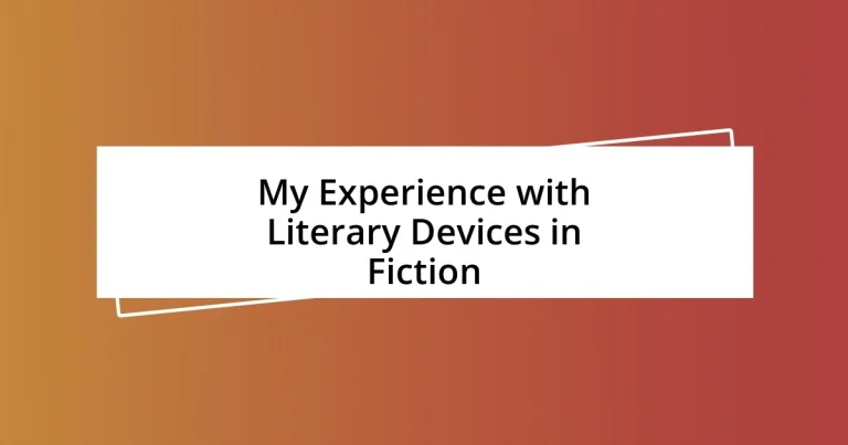 My Experience with Literary Devices in Fiction