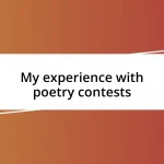 My experience with poetry contests