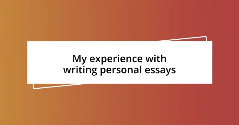 My experience with writing personal essays