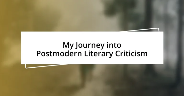 My Journey into Postmodern Literary Criticism