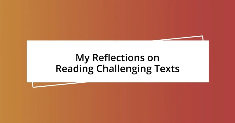 My Reflections on Reading Challenging Texts