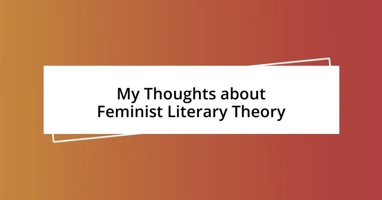 My Thoughts about Feminist Literary Theory