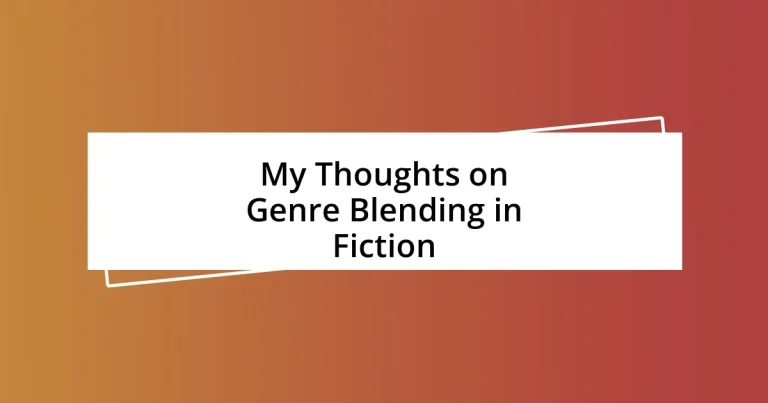 My Thoughts on Genre Blending in Fiction