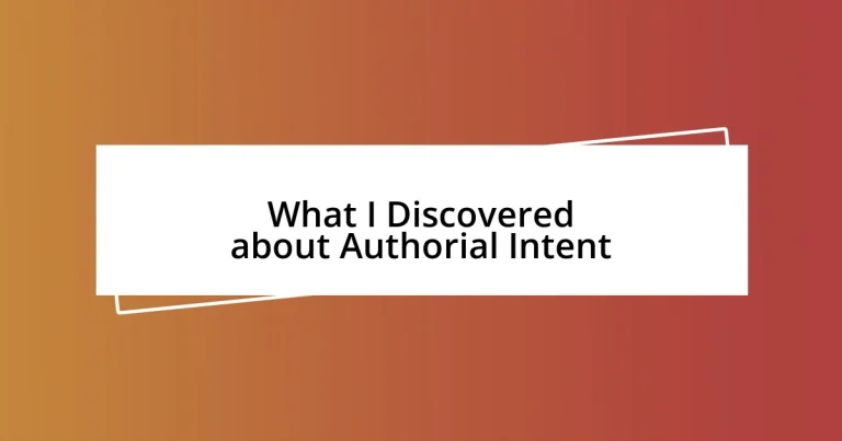 What I Discovered about Authorial Intent