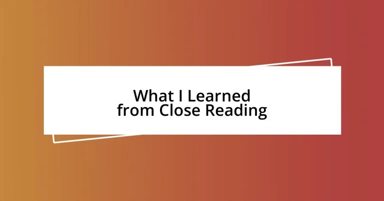 What I Learned from Close Reading