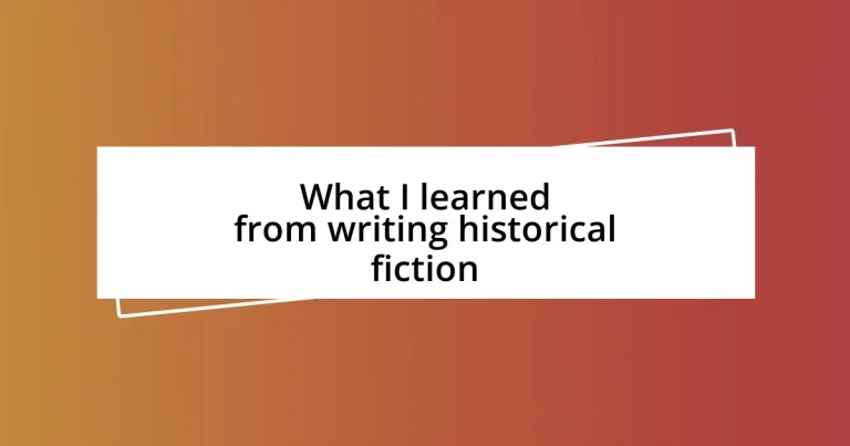 What I learned from writing historical fiction