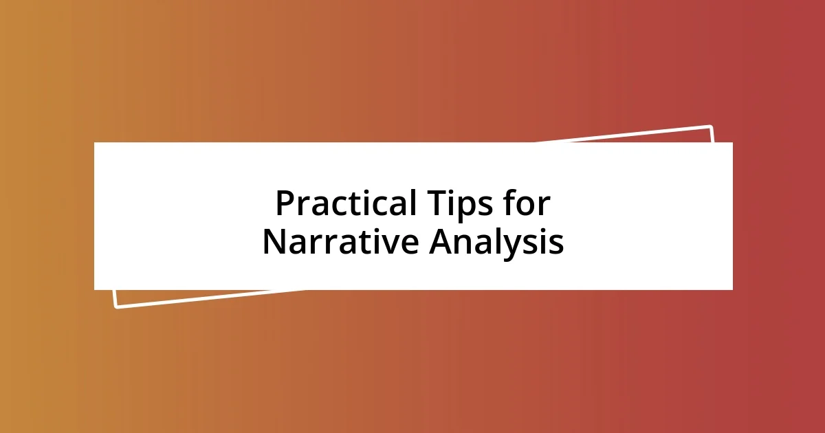 Practical Tips for Narrative Analysis