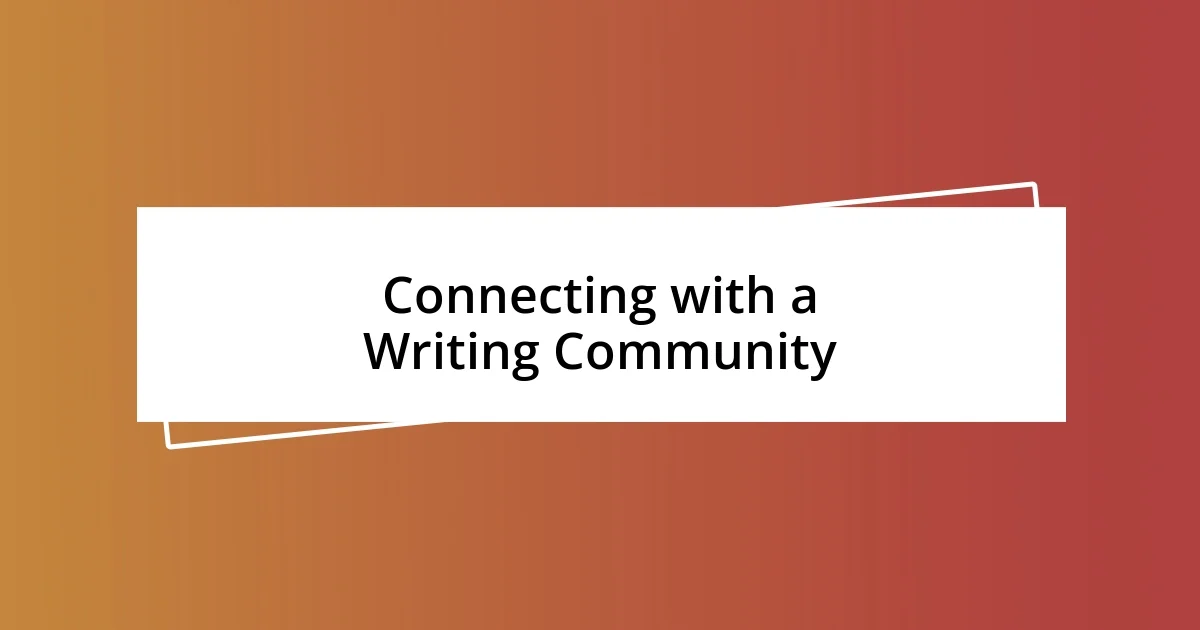 Connecting with a Writing Community