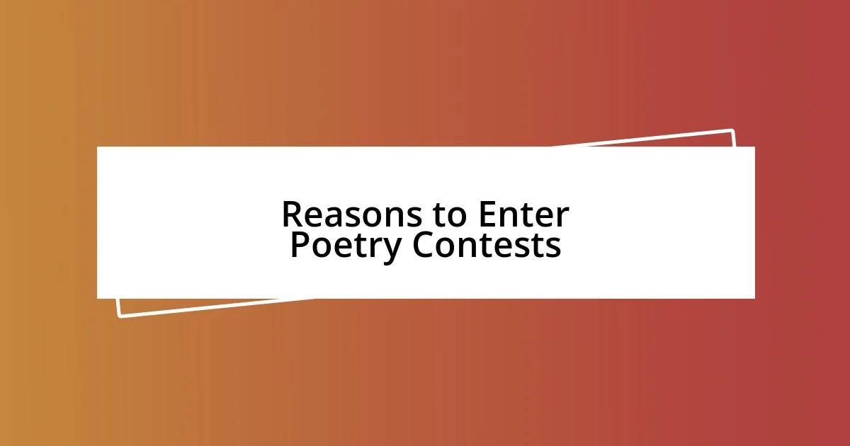 Reasons to Enter Poetry Contests