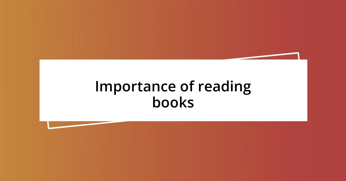 Importance of reading books