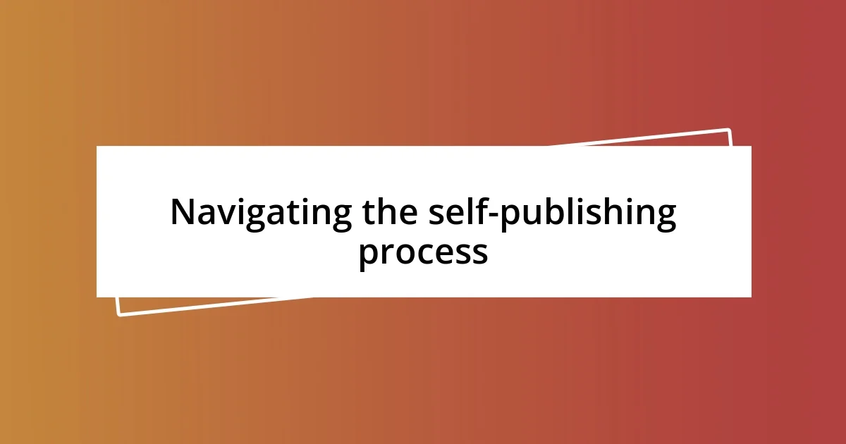 Navigating the self-publishing process