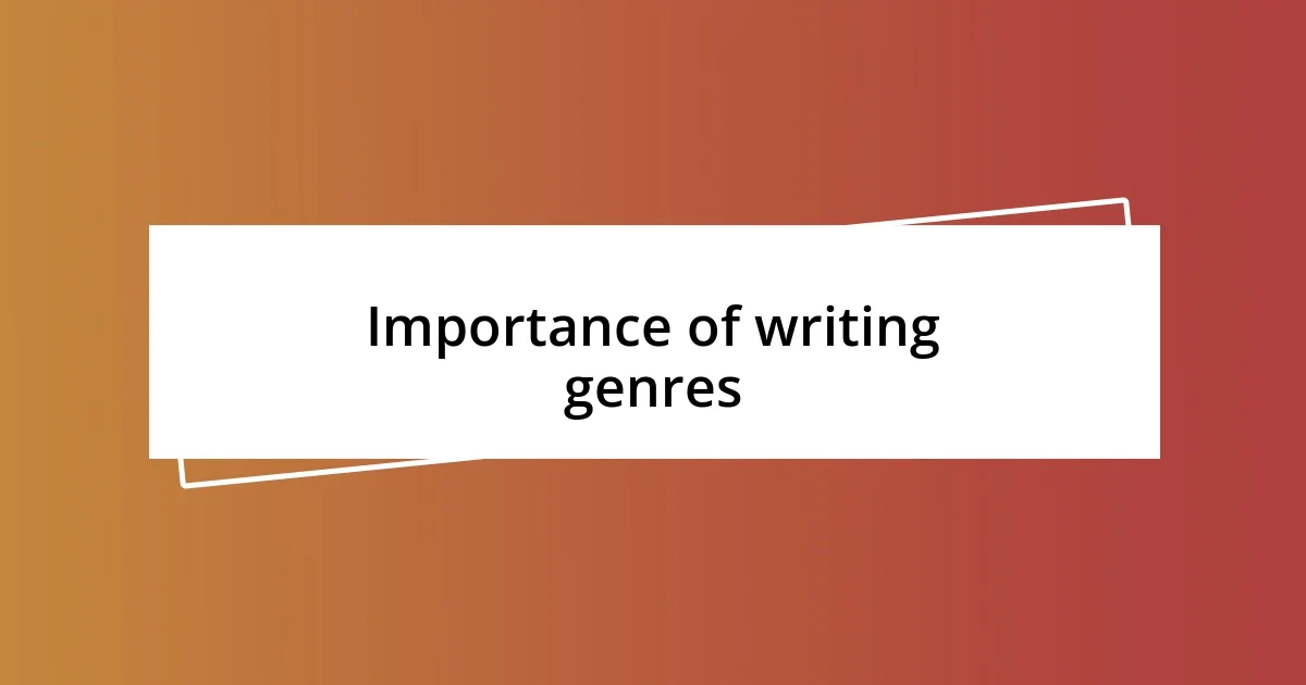 Importance of writing genres