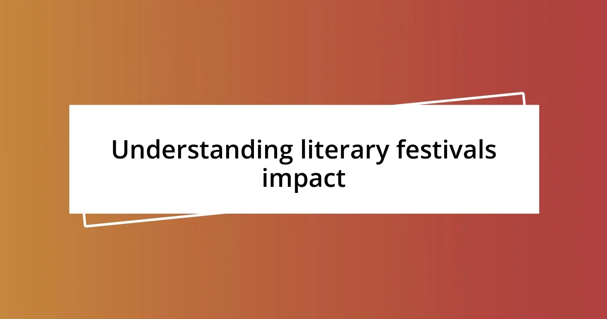 Understanding literary festivals impact